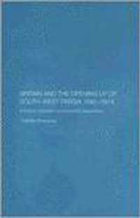 Britain and South-West Persia 1880-1914