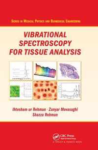 Vibrational Spectroscopy for Tissue Analysis