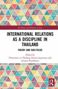 International Relations as a Discipline in Thailand