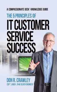 The 5 Principles of IT Customer Service Success