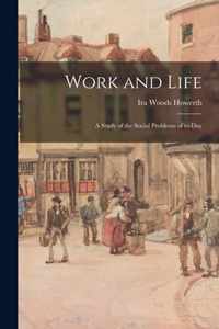Work and Life