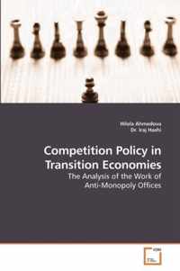 Competition Policy in Transition Economies