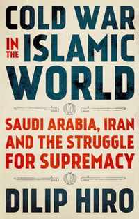 Cold War in the Islamic World