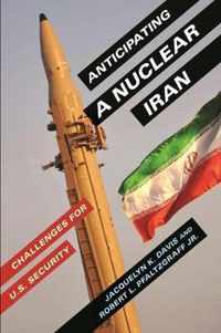 Anticipating A Nuclear Iran