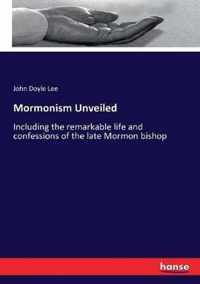 Mormonism Unveiled