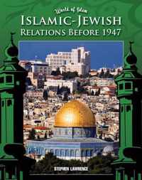 Islamic-Jewish Relations Before 1947