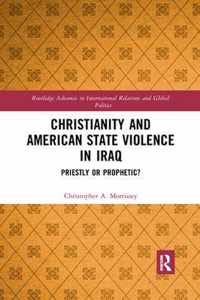 Christianity and American State Violence in Iraq