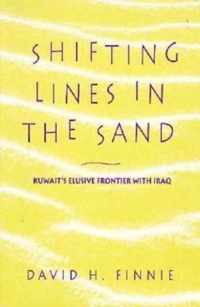 Shifting Lines in the Sand - Kuwait's Elusive Frontier with Iraq
