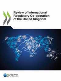 Review of International Regulatory Co-operation of the United Kingdom