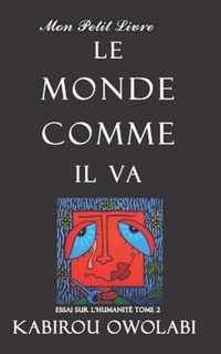 Le monde comme il va