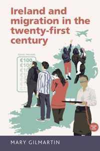 Ireland and migration in the twenty-first century