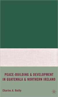 Peace Building and Development in Guatemala and Northern Ireland
