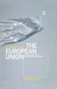 An Anthropology of the European Union