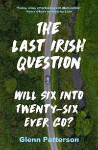 The Last Irish Question