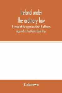 Ireland under the ordinary law