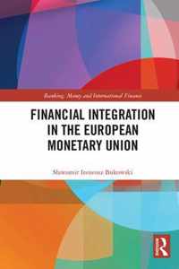 Financial Integration in the European Monetary Union