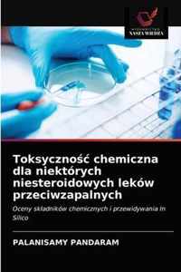 Toksycznoc chemiczna dla niektorych niesteroidowych lekow przeciwzapalnych