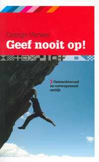 Geef Nooit Op!