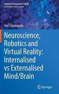 Neuroscience, Robotics and Virtual Reality