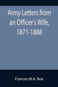 Army Letters from an Officer's Wife, 1871-1888