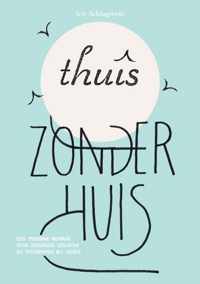 Thuis zonder huis