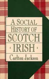 A Social History of the Scotch-Irish