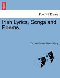 Irish Lyrics, Songs and Poems.