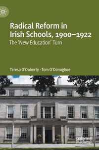 Radical Reform in Irish Schools, 1900-1922