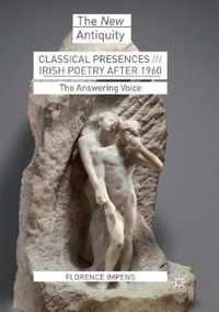 Classical Presences in Irish Poetry after 1960