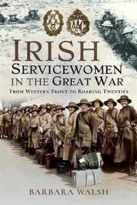 Irish Servicewomen in the Great War