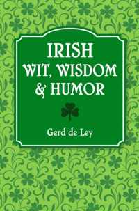 Irish Wit, Wisdom And Humor