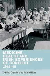 Medicine, health and Irish experiences of conflict, 191445