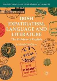 Irish Expatriatism, Language and Literature