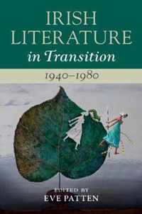 Irish Literature in Transition, 1940-1980