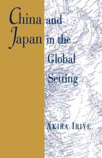 China and Japan in the Global Setting