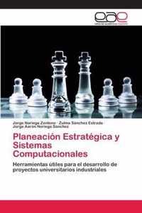 Planeacion Estrategica y Sistemas Computacionales