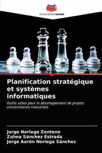 Planification strategique et systemes informatiques