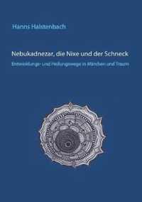 Nebukadnezar, die Nixe und der Schneck