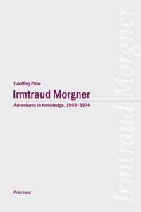 Irmtraud Morgner: Adventures in Knowledge, 1959-1974