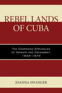 Rebel Lands of Cuba: The Campesino Struggles of Oriente and Escambray, 1934-1974