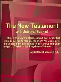 The New Testament With Job and Ezekiel