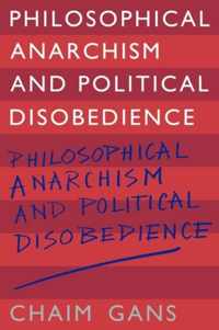 Philosophical Anarchism and Political Disobedience