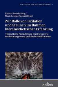 Zur Rolle Von Irritation Und Staunen Im Rahmen Literaraesthetischer Erfahrung