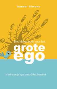 Het Kleine Boek Voor Het Grote Ego