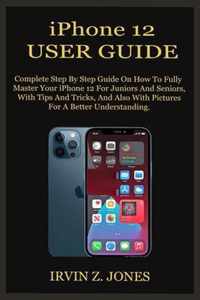 iPhone 12 USER GUIDE