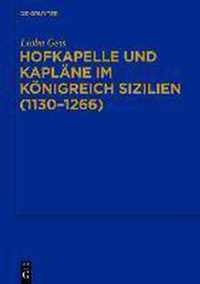 Hofkapelle und Kaplane im Koenigreich Sizilien (1130-1266)