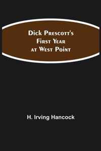 Dick Prescott's First Year at West Point