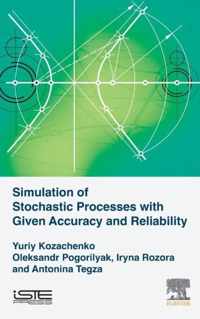 Simulation of Stochastic Processes with Given Accuracy and Reliability