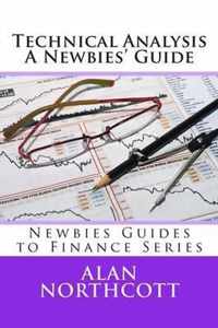 Technical Analysis A Newbies' Guide