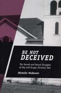 Be Not Deceived